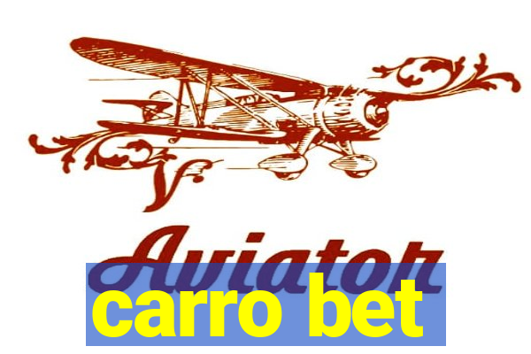 carro bet